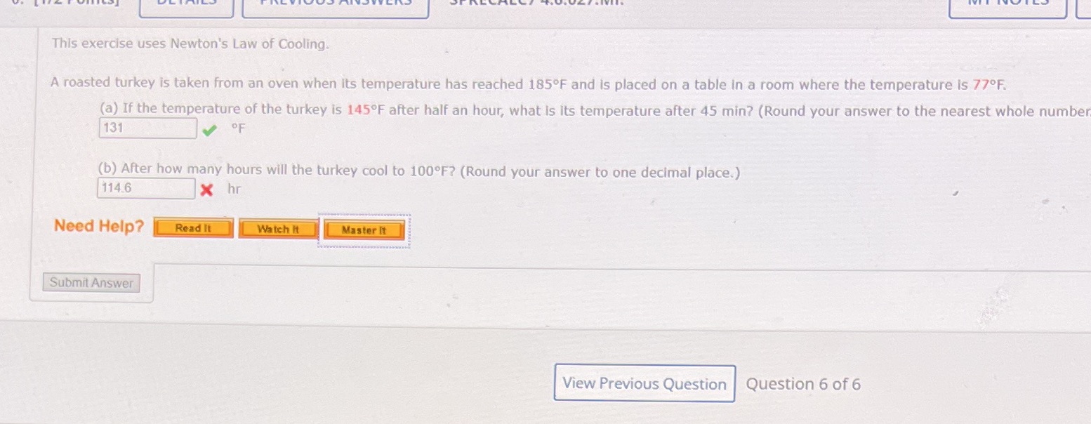 This exercise uses Newton's Law of Cooling.