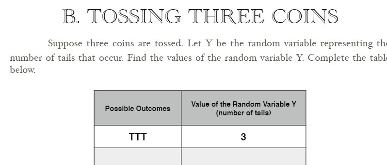 B. TOSSING THREE COINS Suppose three coins are