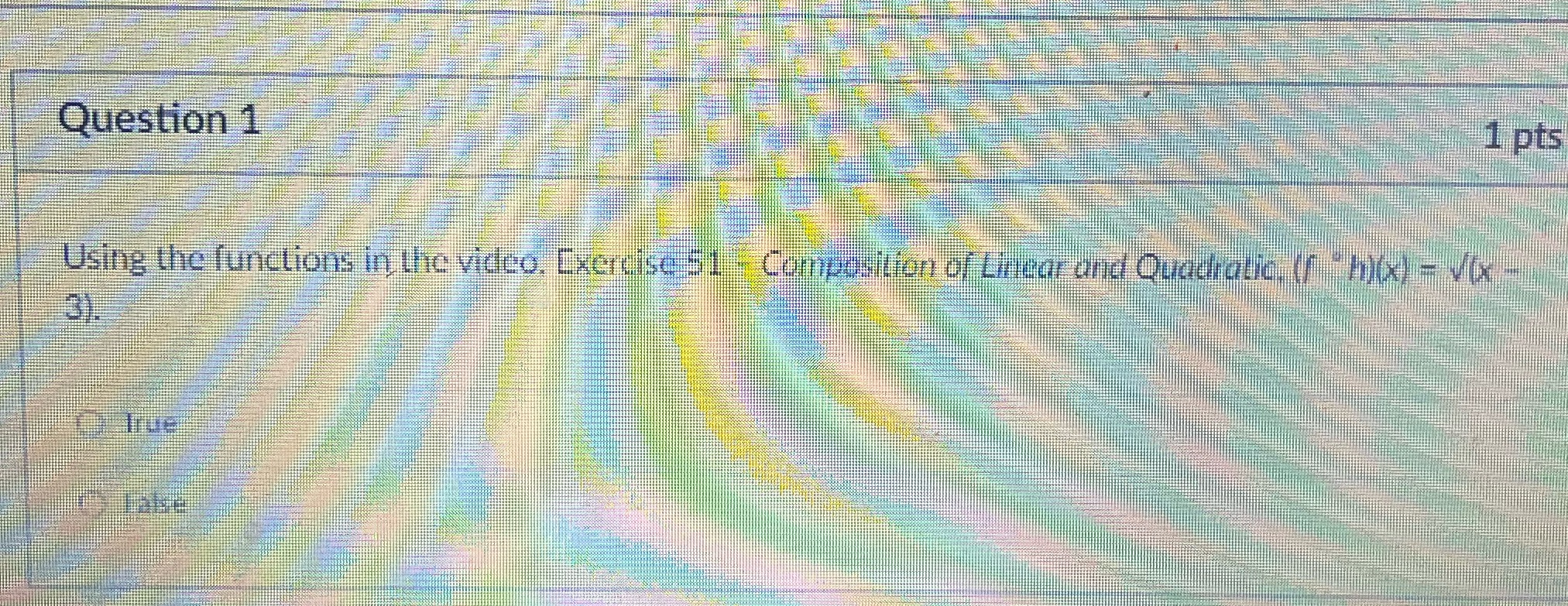 Question 1 1 pts Using the functions in the