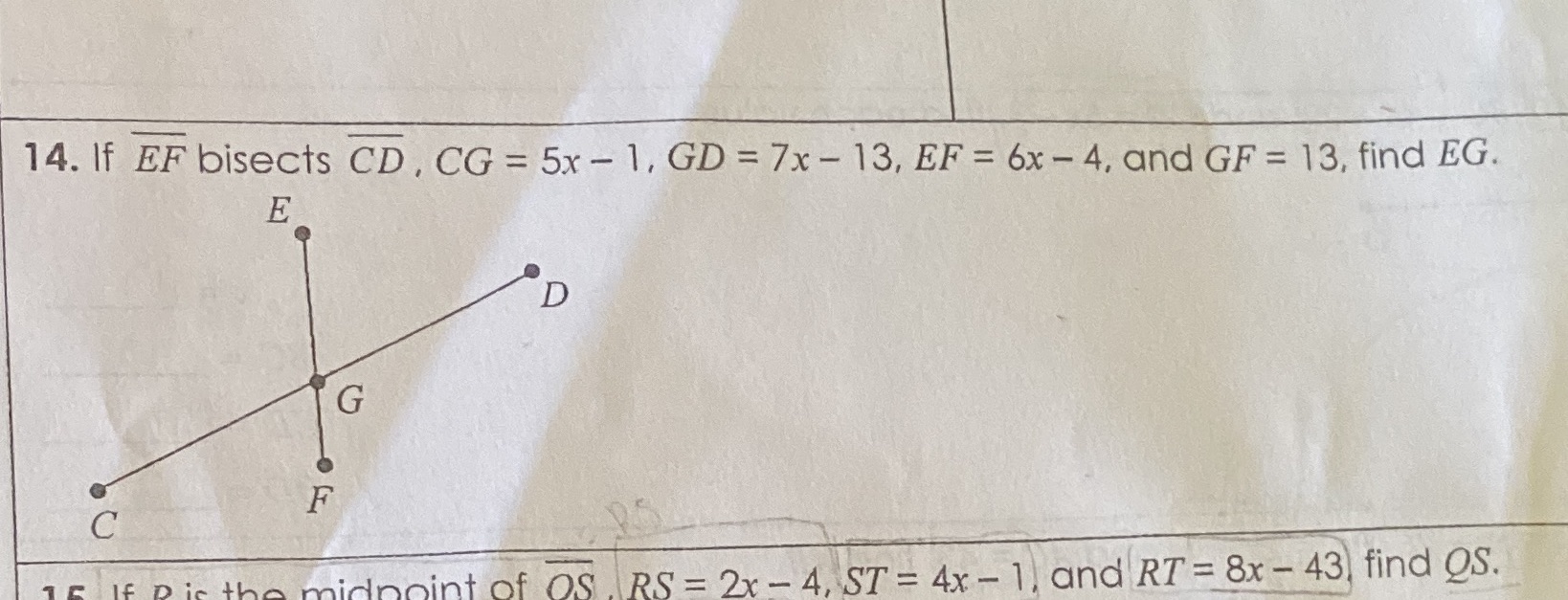14. If EF bisects CD , CG = 5x - 1, GD = 7x - 13,