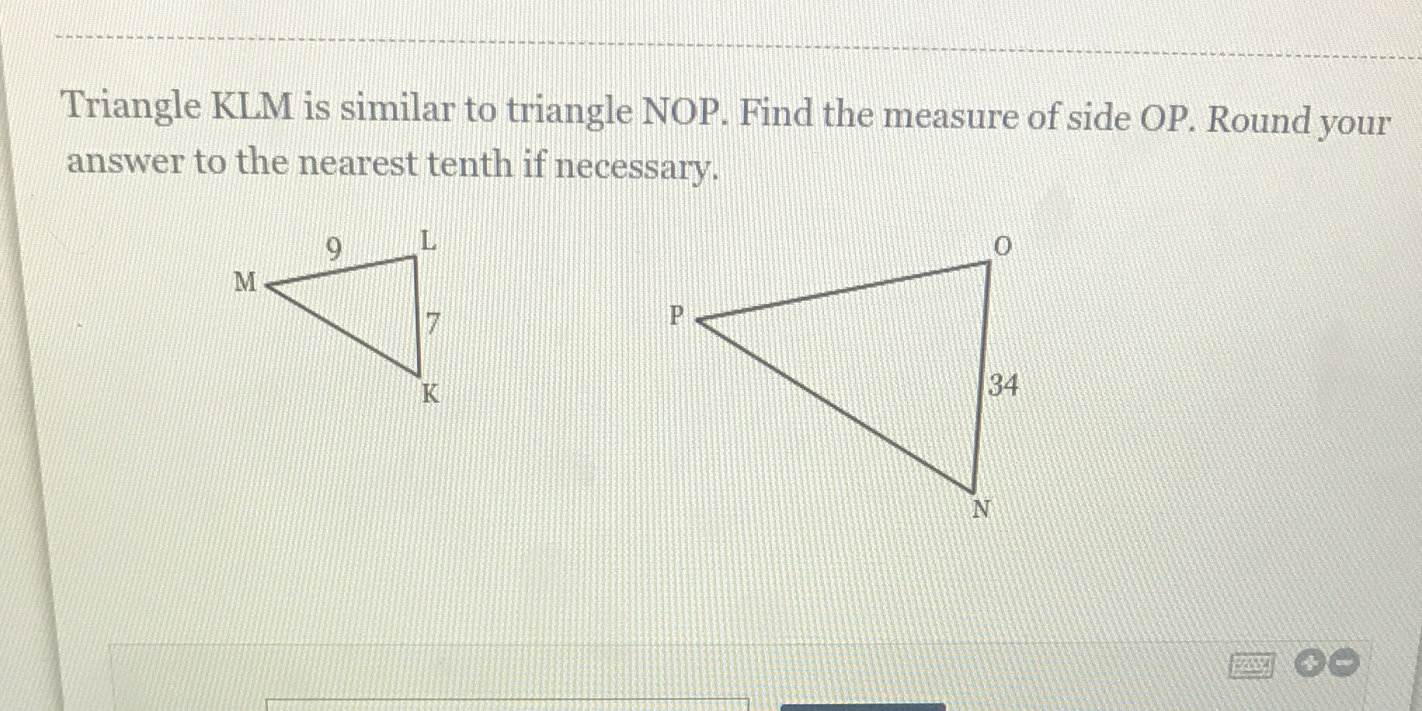 Triangle KLM is similar to triangle NOP. Find the