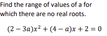 Find the range [if valuEE of a for which there