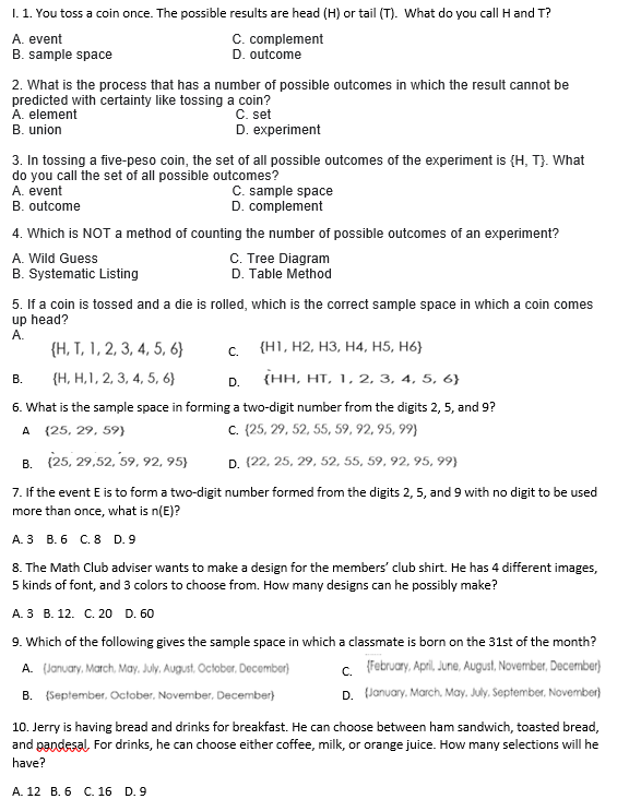 I. 1. You toss a coin once. The possible results