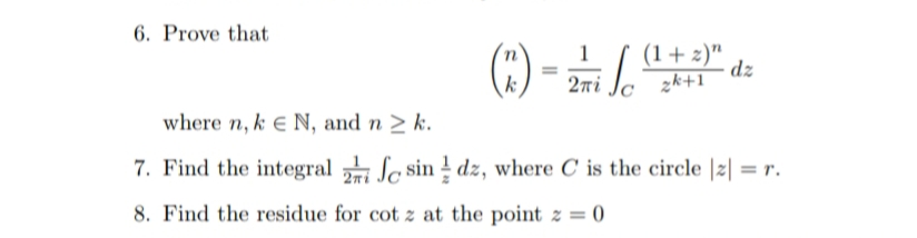 6. Prove that ) = 27 . (1 + z)" dz 24+1 where n,