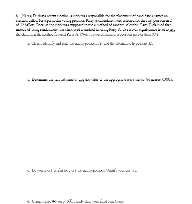 8. (20 pts) During a recent election, a clerk was