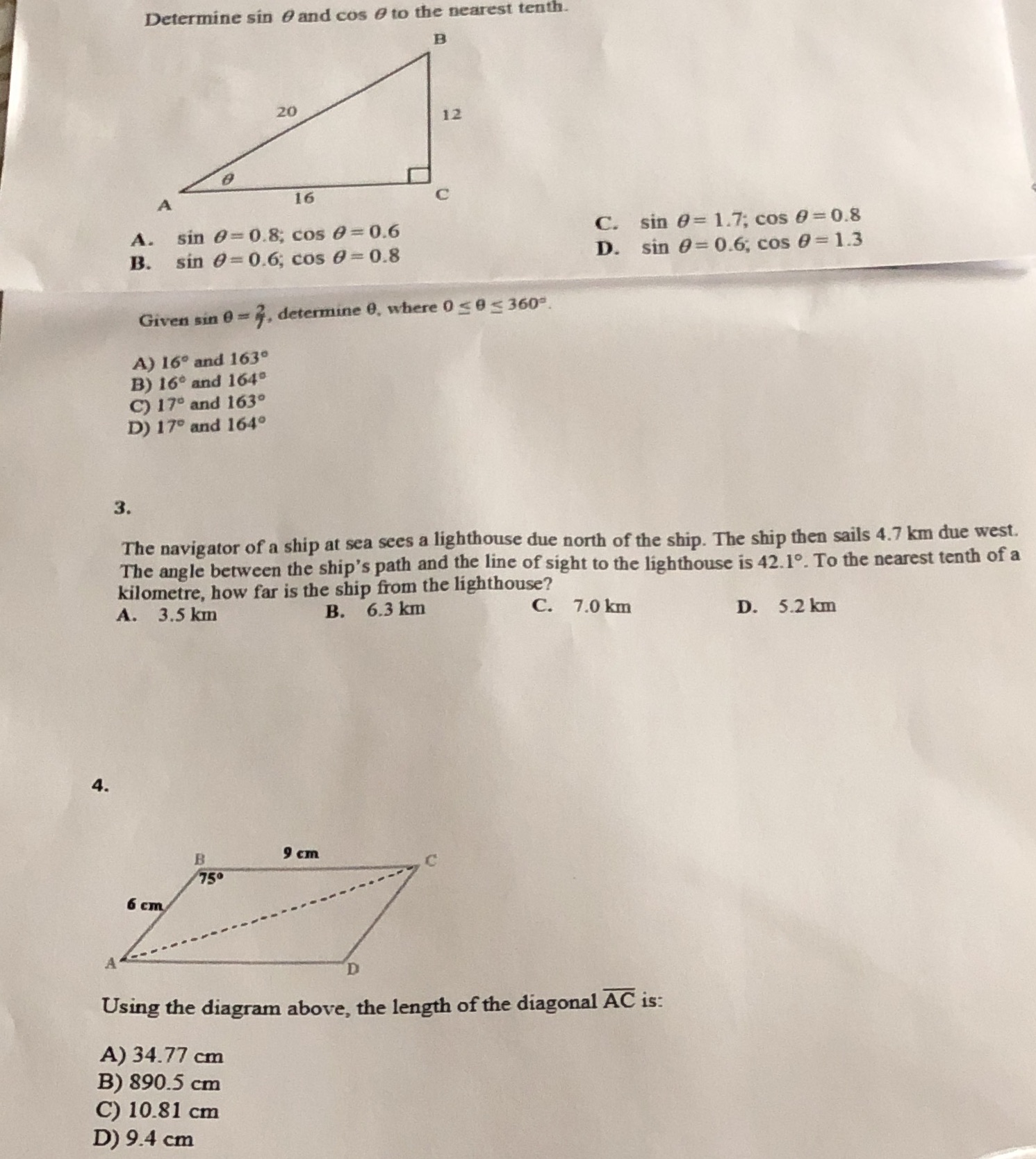 Determine sin 0 and cos @ to the nearest tenth 20