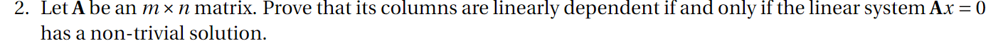 2. Let A be an m x 11: matrix. Prove that its
