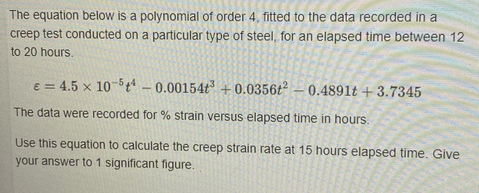 The equation below is a polynomial of order 4,