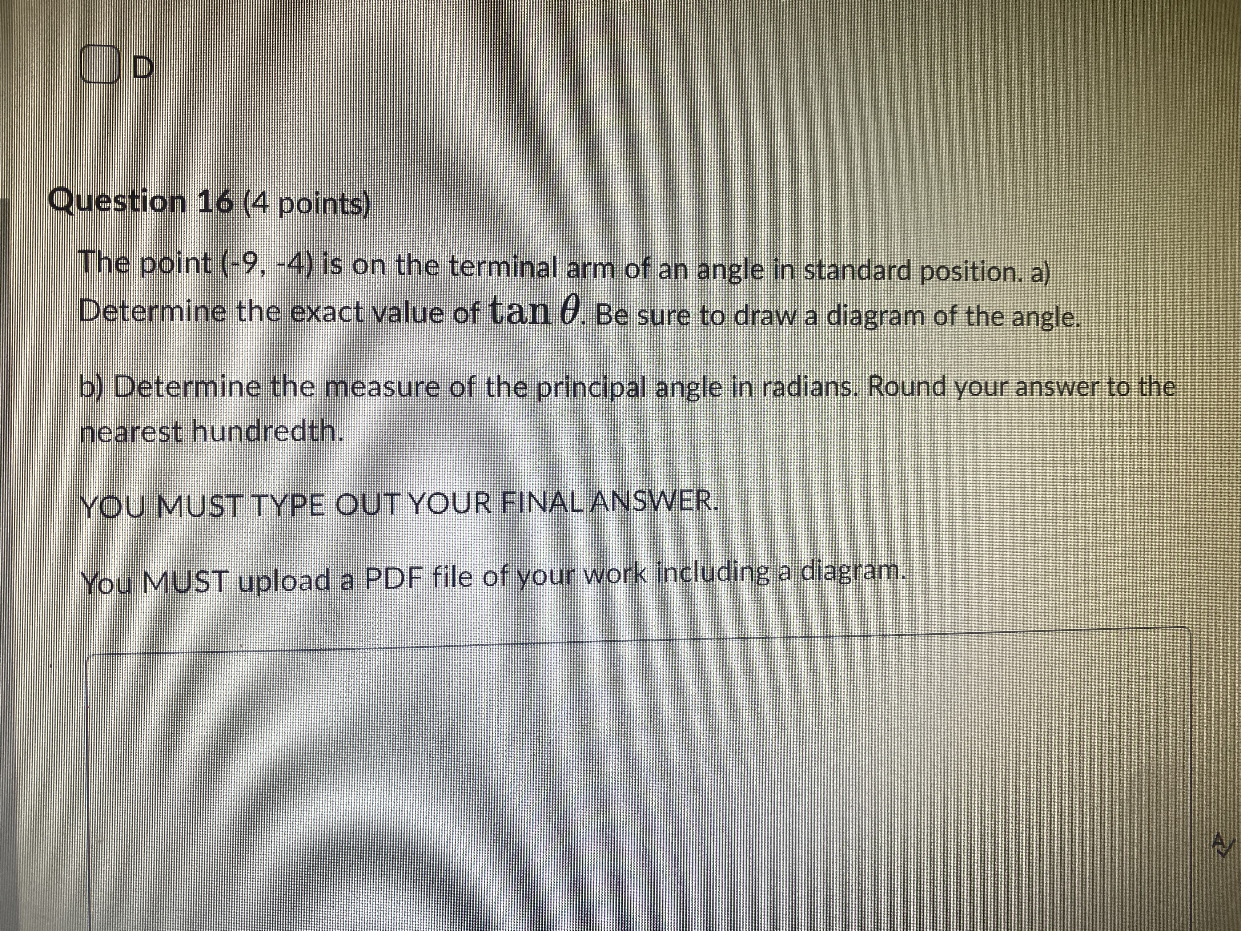 OD Question 16 (4 points) The point (-9, -4) is