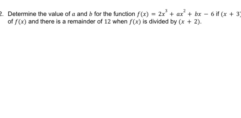 2. Determine the value 01' a and b for the