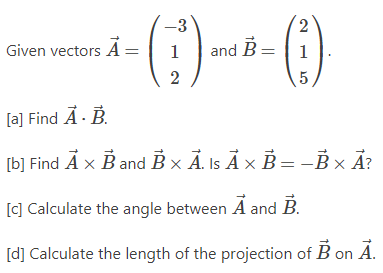 Given vectors A = 1 and B = 2 5 [a] Find A - B.