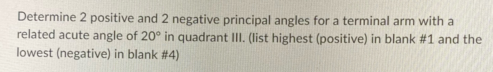 Determine 2 positive and 2 negative principal