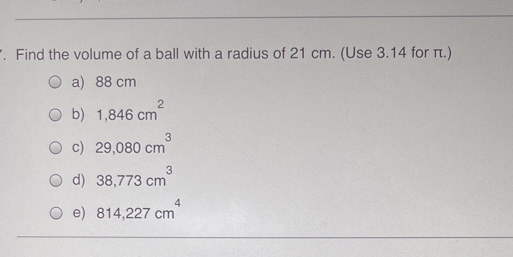 Find the volume of a ball with a radius of 21 cm.