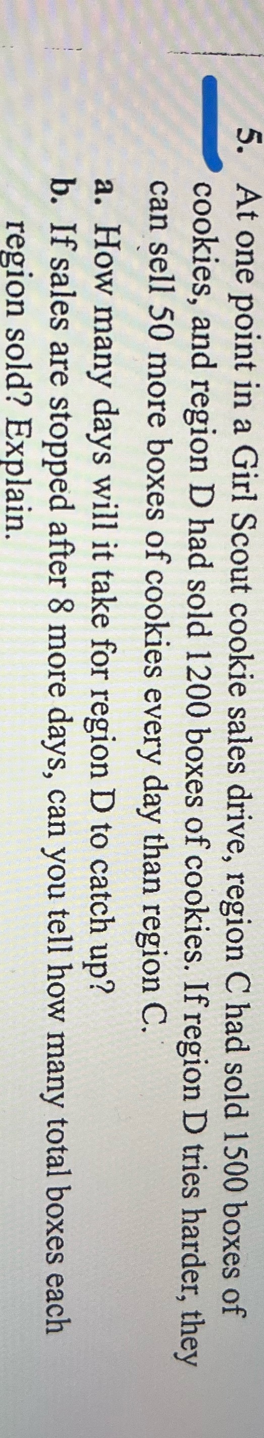 5. At one point in a Girl Scout cookie sales