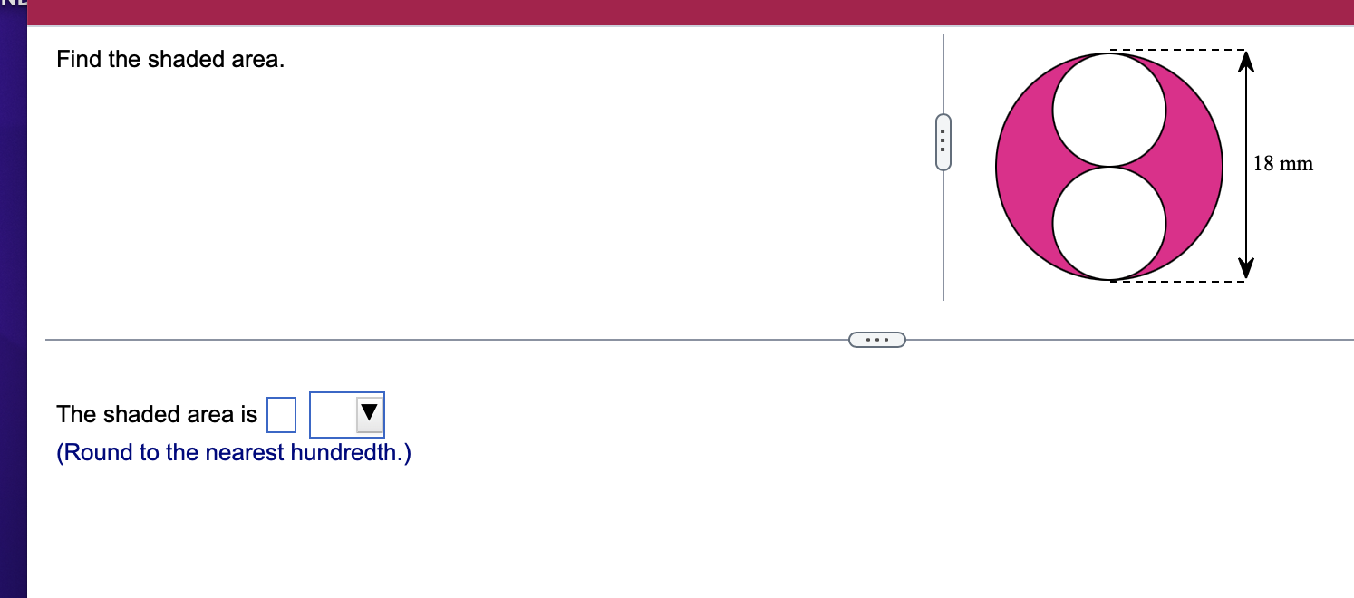 Find the shaded area. 18 mm . . . The shaded area