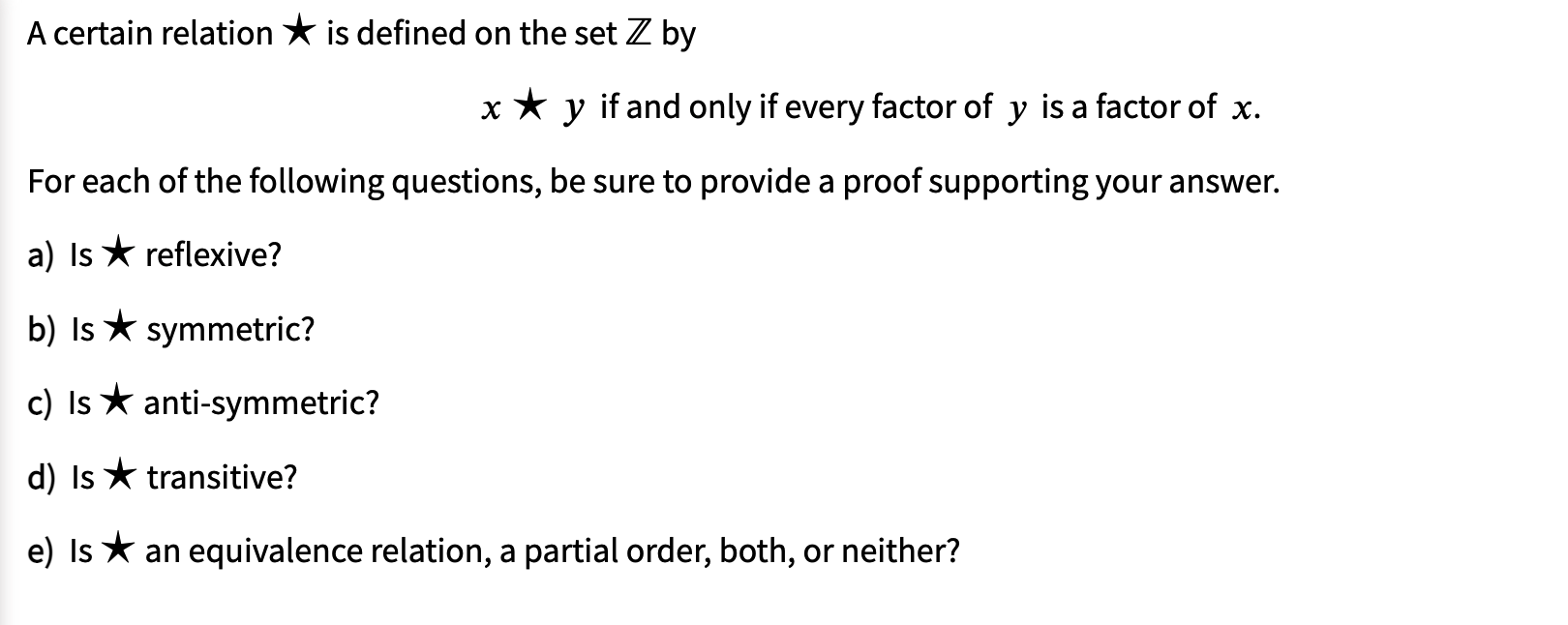 A certain relation *is defined on the set Z by x