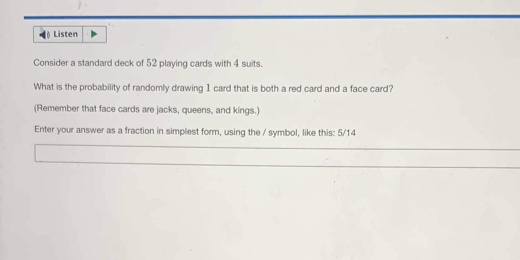 Listen Consider a standard deck of 52 playing