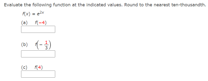 5) \fEvaluate the following function at the