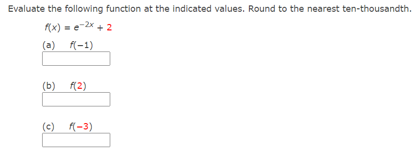 5) \fEvaluate the following function at the