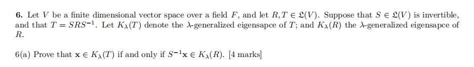 6. Let V be a finite dimensional vector space
