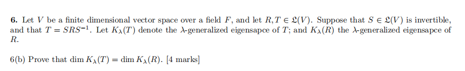 6. Let V be a finite dimensional vector space