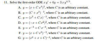 11. Solve the first-order ODE xy + 6y = 3ry A. y=