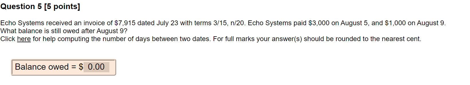 Question 5 [5 points] Echo Systems received an
