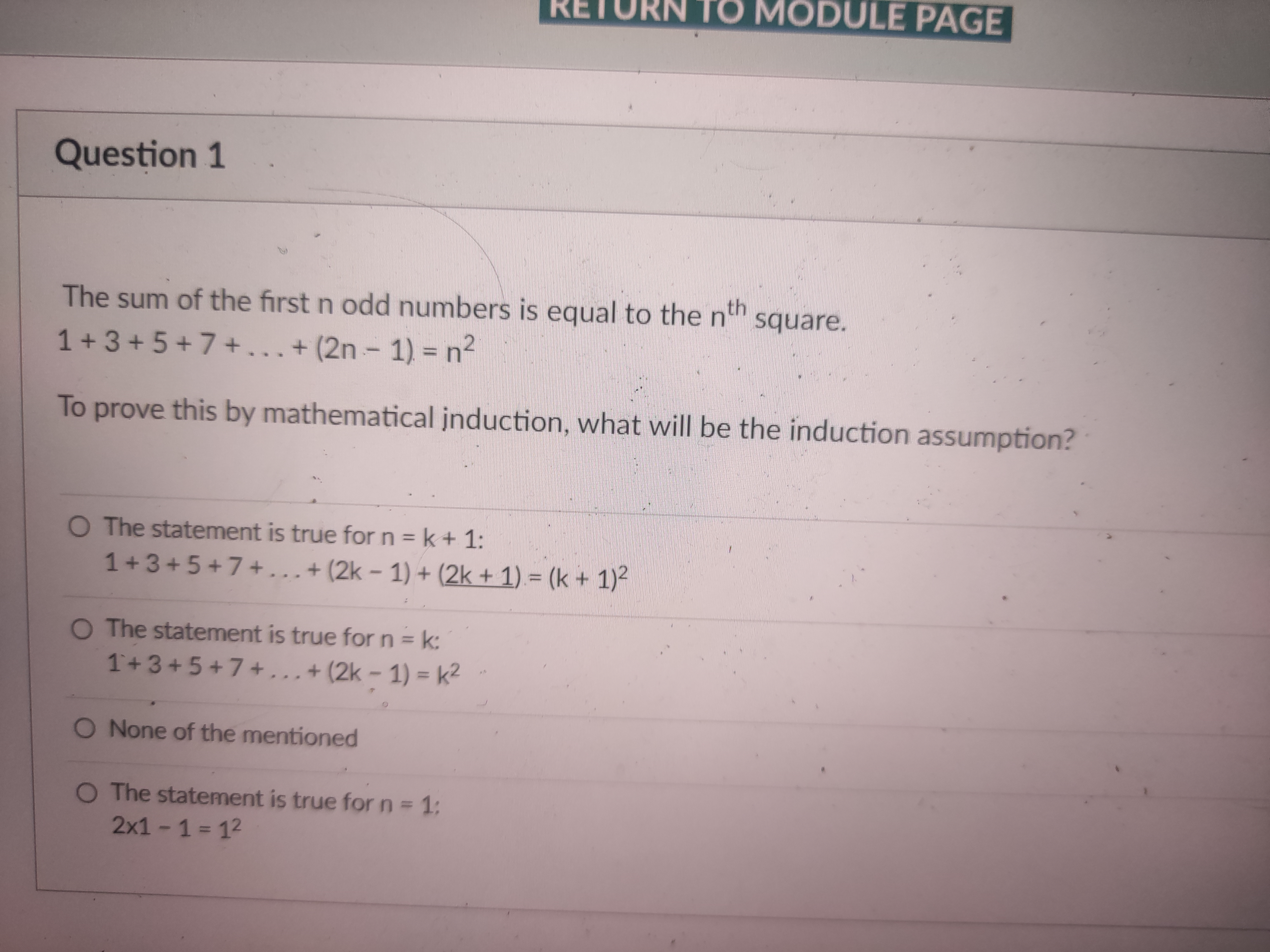 RETURN TO MODULE PAGE Question 1 The sum of the