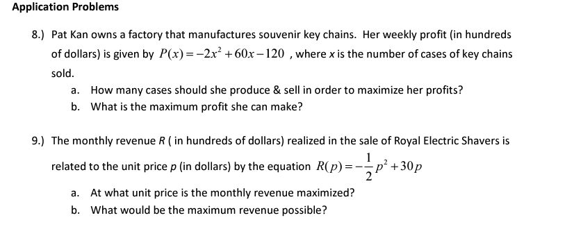 Application Problems 8.) Pat Kan owns a factory