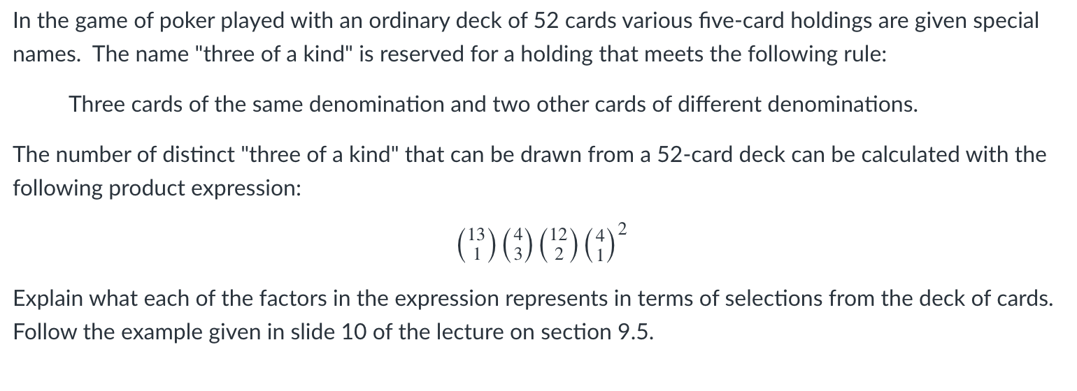 In the game of poker played with an ordinary deck