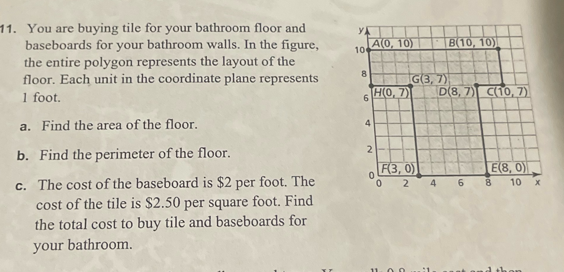 11. You are buying tile for your bathroom floor