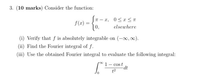 3. (10 marks) Consider the function: f(x) = 0