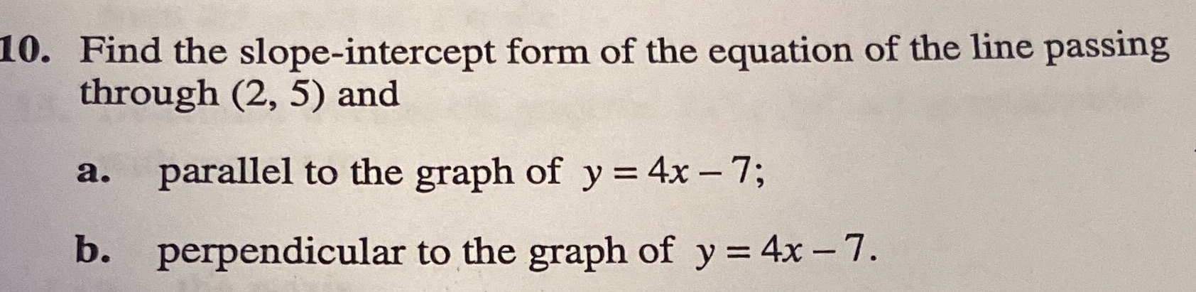 10. Find the slope-intercept form of the equation