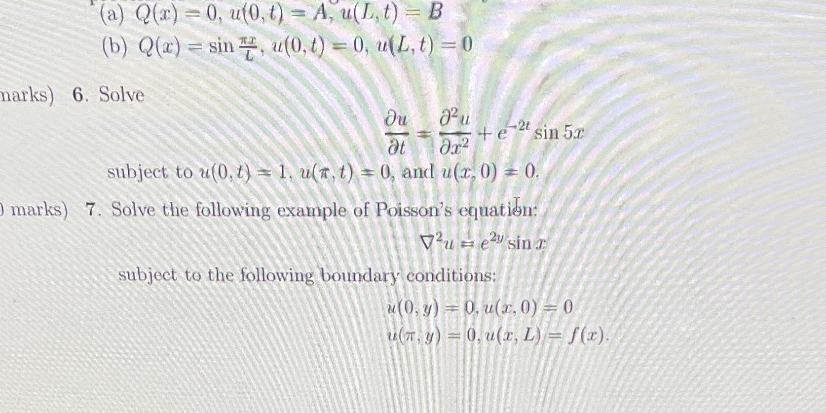 Question 6 and 7 please (a) Q(x) = 0, u(0, t) =