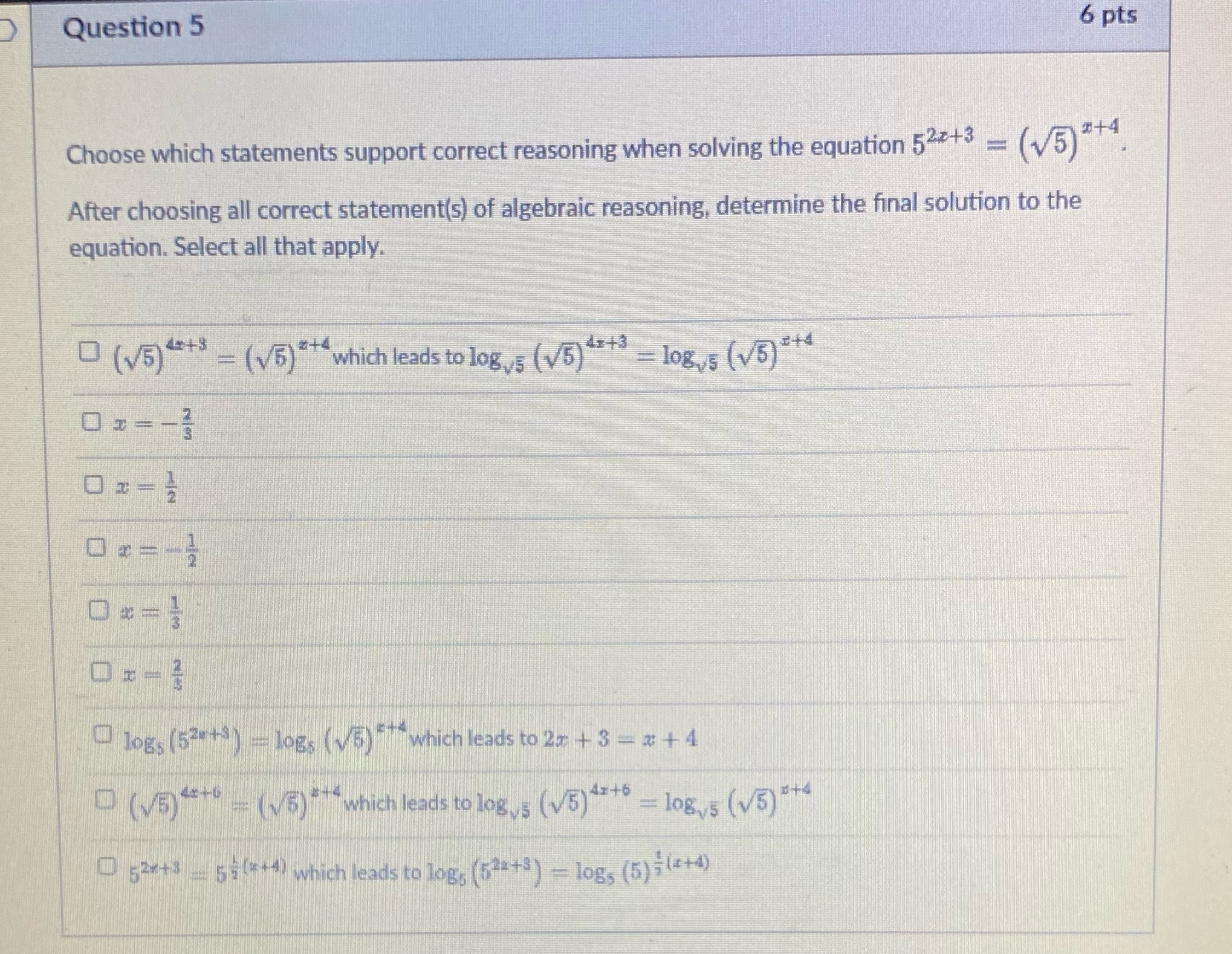 Question 5 6 pts Choose which statements support
