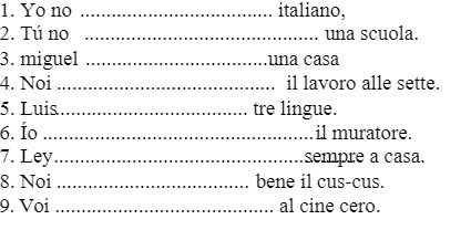 1. Yo no italiano, 2. Tu no una scuola. 3. miguel