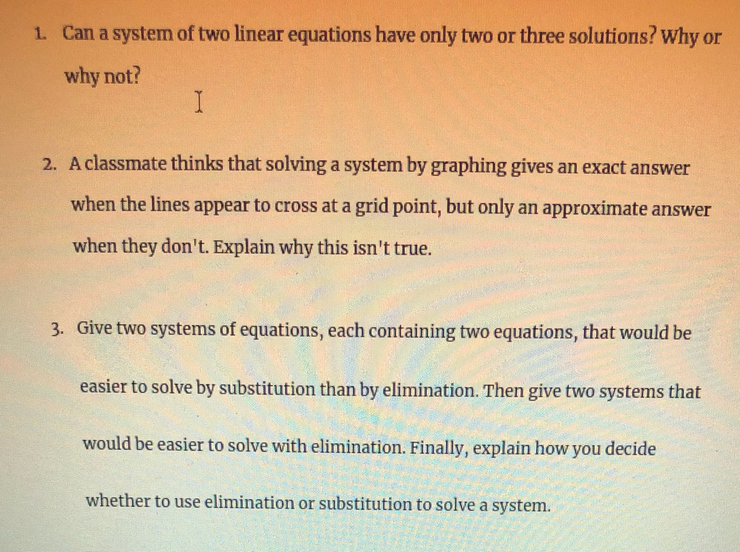 Please answer these general math questions 1. Can