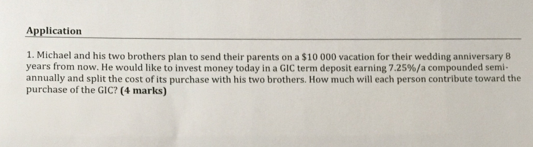 Application 1. Michael and his two brothers plan