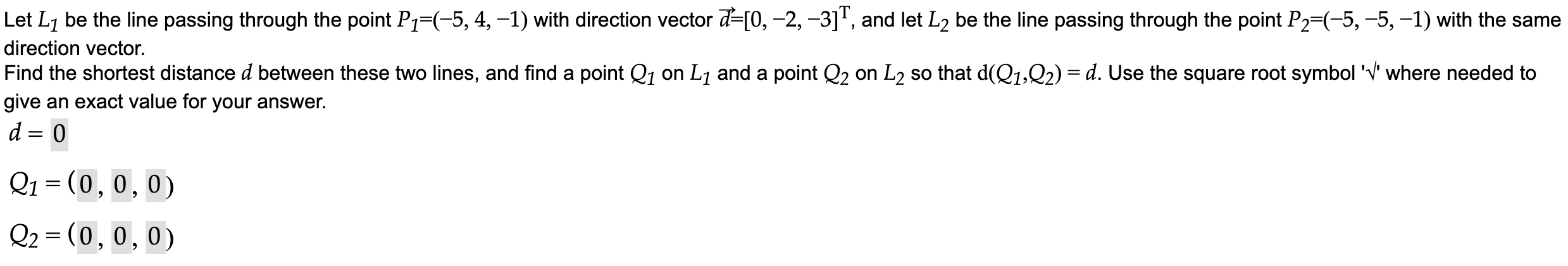 Let L1 be the line passing through the point