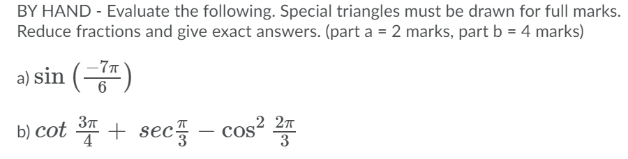 Please show proper steps BY HAND - Evaluate the