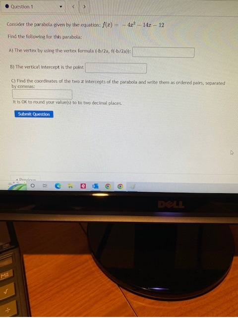 Question 1 Consider the parabola given by the