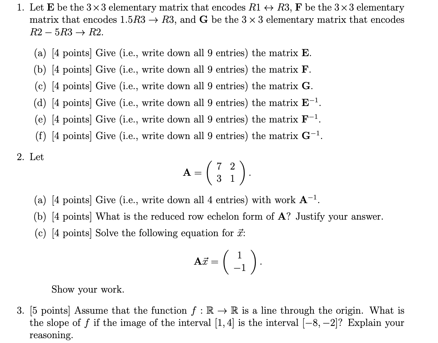 1. Let E be the 3 x 3 elementary matrix that