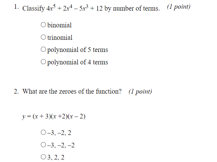 1- Classify 4x5 + 2x4 5x3 + 12 by number of