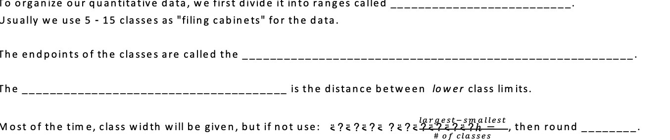 o organize our quantitative data, we first divide