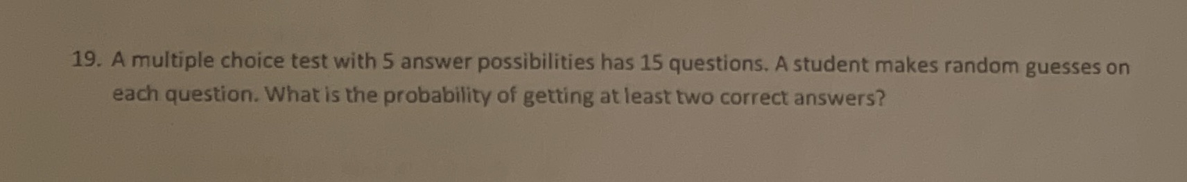 19. A multiple choice test with 5 answer