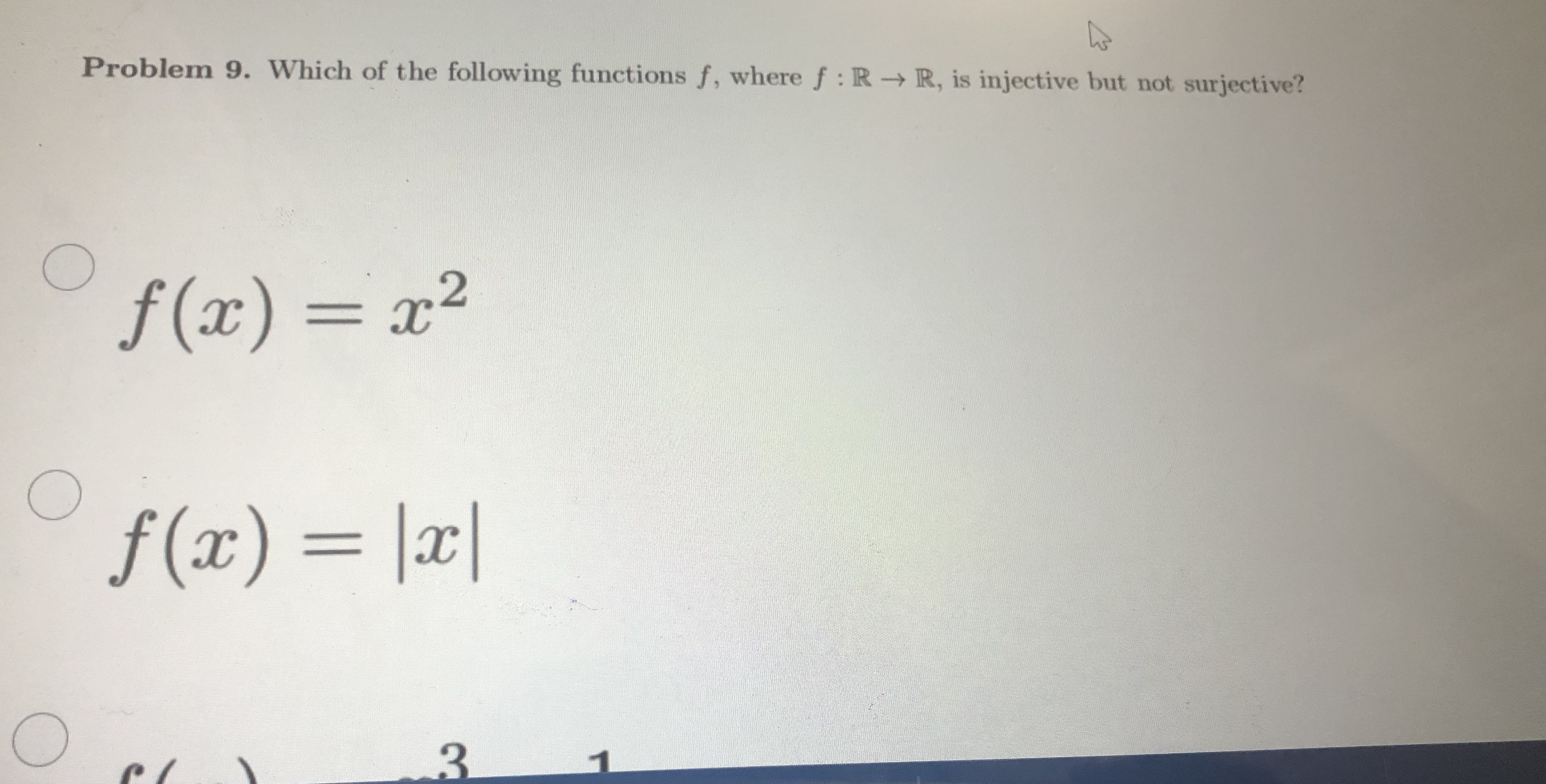 Problem 9. Which of the following functions f,