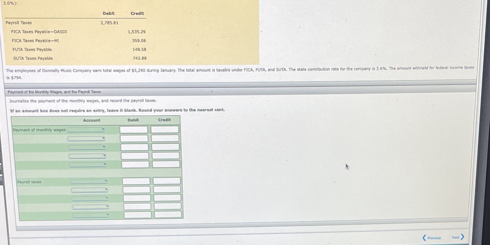 3.0%): Debit Credit Payroll Taxes 2,785.81 FICA