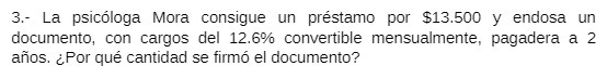 3.- La psicologa Mora consigue un prestamo por