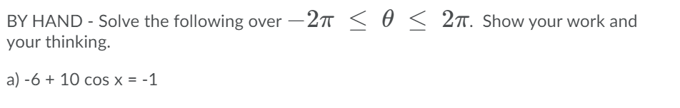 Please show proper steps BY HAND - Solve the