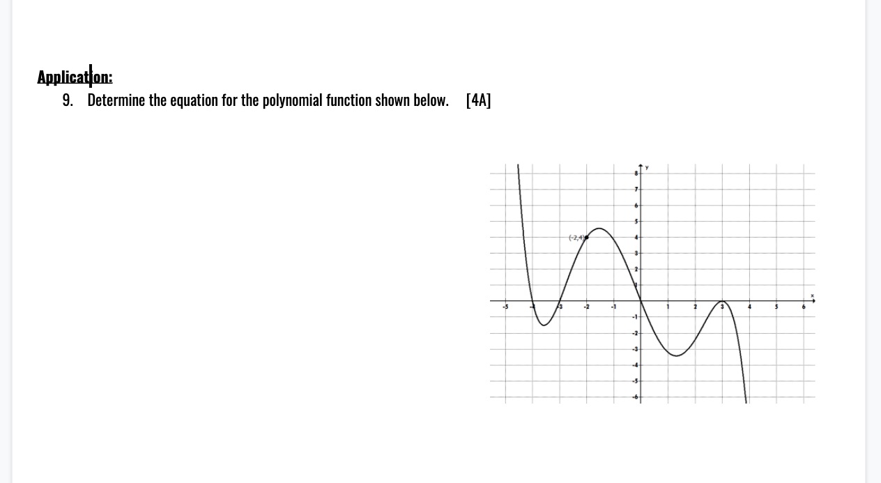 polynomial functions Application: 9. Determine